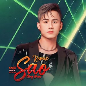 Sao Cũng Được (Remix)