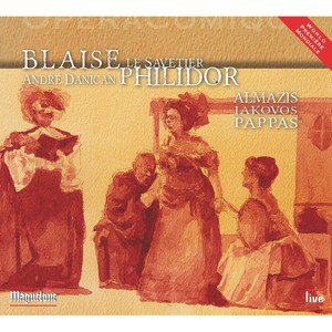 PHILIDOR, A.D.: Blaise le savetier (Opera) [Almazis, Pappas]