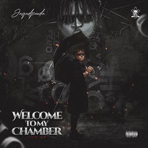 Welcome to my Chamber (Explicit)