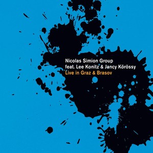Nicolas Simion Group - Impressions from Brasov[feat. Lee Konitz & Jancy Körössy] (Live)