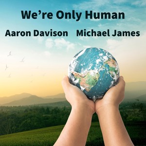 We're Only Human