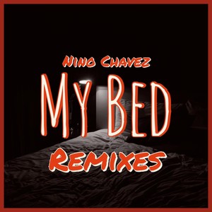 My Bed (Remixes)