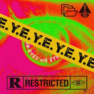 Project E.Y.E. (Explicit)
