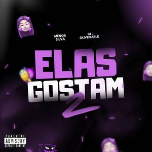 ELAS GOSTAM 2 (Explicit)