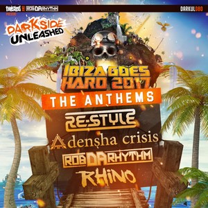 Ibiza Goes Hard 2017 - The Anthems