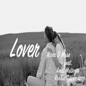 Lover (feat. Amit Mutreja & Rrohit Gavandi)