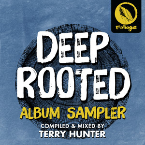 Deep Rooted (Terry Hunter Sampler)