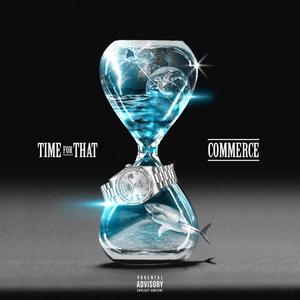 TIME FOR THAT (Explicit)