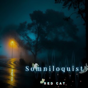 Somniloquist