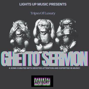 Ghetto Sermon (Explicit)