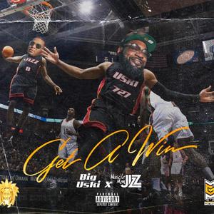 Get a win(feat. Muscleman jizz) (Explicit)