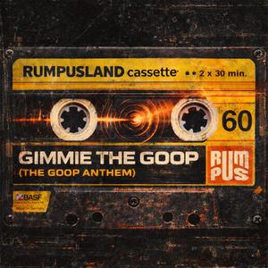 Gimmie the Goop (the Goop Anthem) (Explicit)