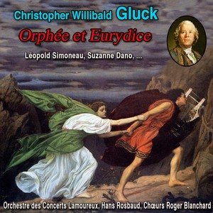 Christoph Wiilibald Gluck (Orphée et Eurydice - Opéra)