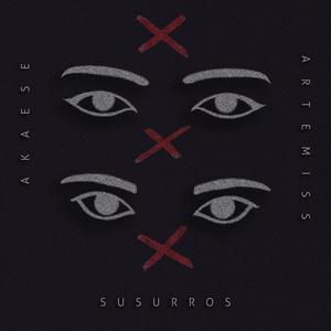 Susurros(feat. Akaese)