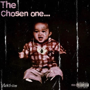 Chosen One (Explicit)