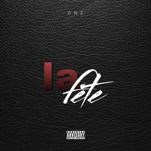 La fête (Explicit)