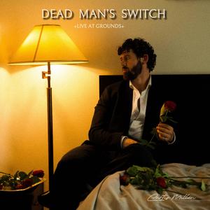 Dead Man's Switch (Live at Grounds, Rotterdam|Live)