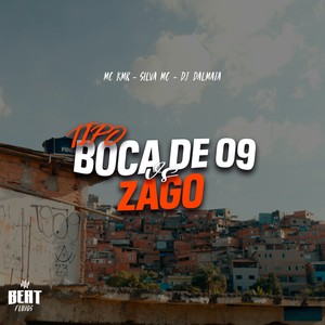 TIPO BOCA DE 09 VS ZAGO (Explicit)