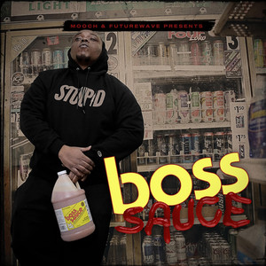 Boss Sauce (Explicit)