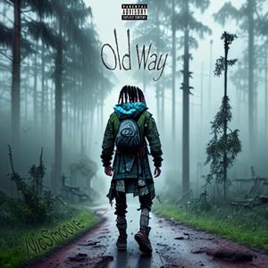 Old Way (Explicit)