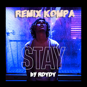 Stay (Remix Kompa) [Explicit]