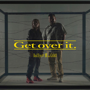 Get over it. (Explicit)