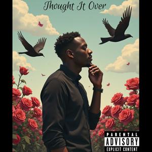 Thought It Over (I'm Stressing) [Explicit]