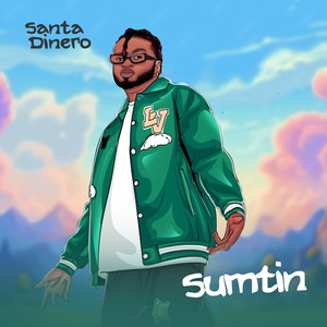 Sumtin (Jejely) [Explicit]