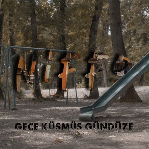 Gece Küsmüş Gündüze (Explicit)