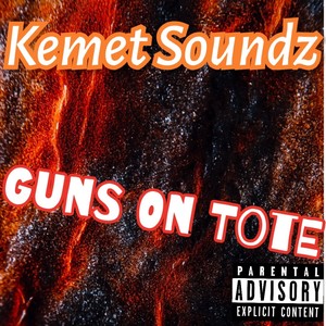 Guns On Tote (Explicit)
