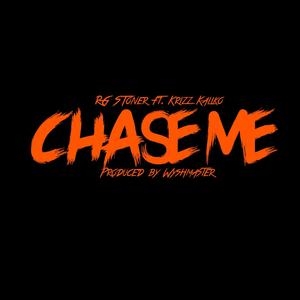 Chase Me (feat. Krizz Kaliko) [Explicit]