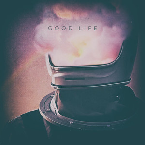 Good Life (Remix)