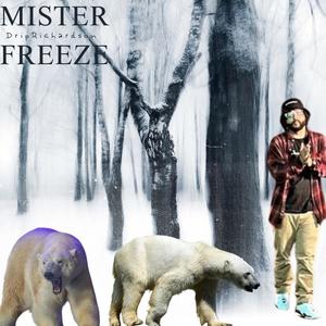 Mister Freeze (Explicit)