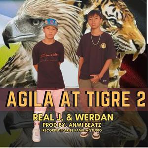 Agila at Tigre Pt. 2 (feat. Real J.) [Explicit]