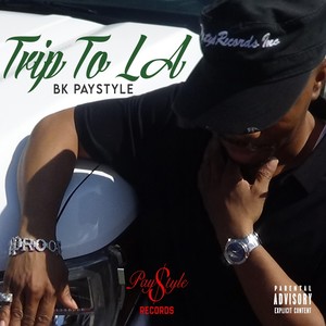 Trip to LA (Explicit)