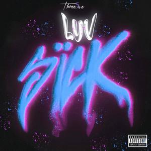 Luv Sick (Explicit)