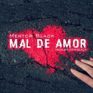 Mal de Amor (Explicit)