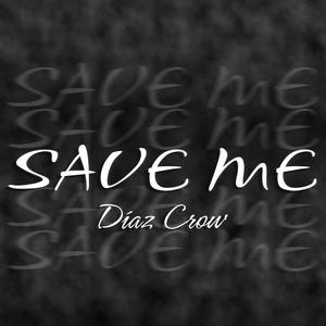 Save me (Explicit)