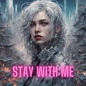 Stay With Me