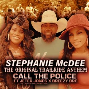 Original Trailride Anthem (Call The Police) (feat. Jeter Jones & Breezy Bre) (Explicit)