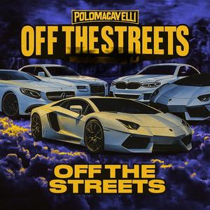 Off The Streets (Explicit)