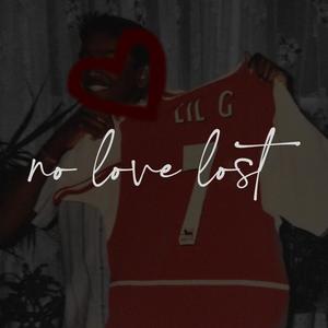 No Love Lost (Explicit)