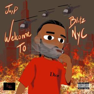 Welcome To Blitz NYC (Explicit)