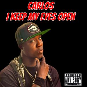 I Keep My Eyes Open (Explicit)