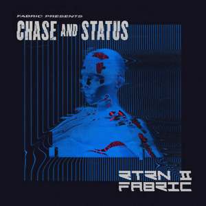 fabric presents Chase & Status RTRN II FABRIC (Mixed) [Explicit]