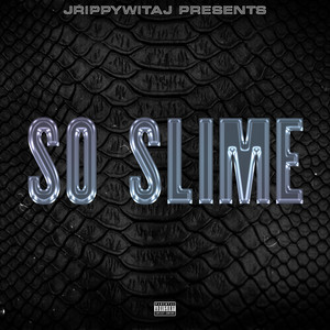 So Slime (Explicit)