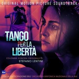 Tango per la libertà (Original Motion Picture Soundtrack)