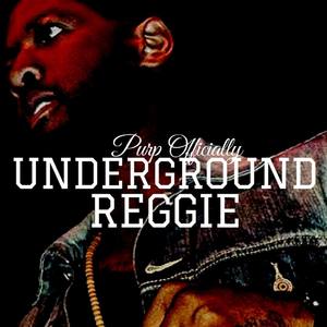 Underground Reggie