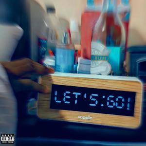 LET'S GO! (Explicit)