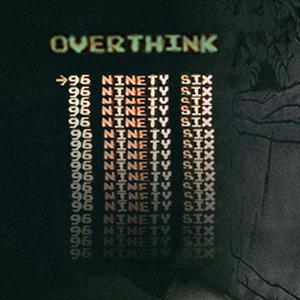 Overthink (Explicit)